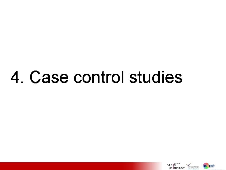 4. Case control studies 20 