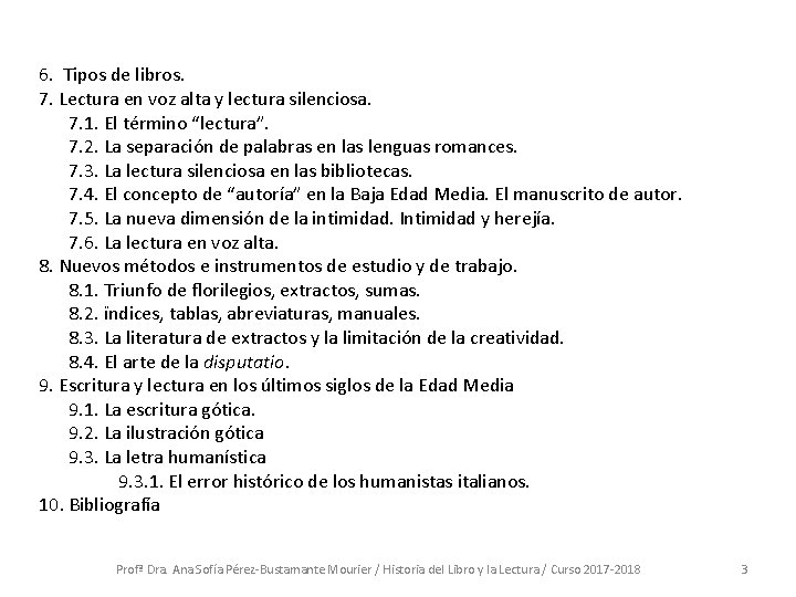 6. Tipos de libros. 7. Lectura en voz alta y lectura silenciosa. 7. 1.