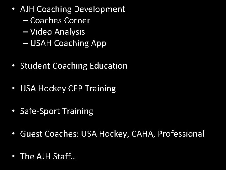  • AJH Coaching Development – Coaches Corner – Video Analysis – USAH Coaching