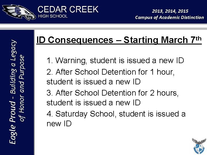 Eagle Proud – Building a Eagle. Legacy Proud –of. Building Legacy Honor aand of