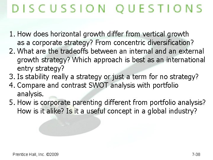 1. How does horizontal growth differ from vertical growth as a corporate strategy? From