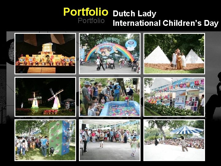 Portfolio Dutch Lady Portfolio International Children’s Day Integrated BTL Marketing Communications 