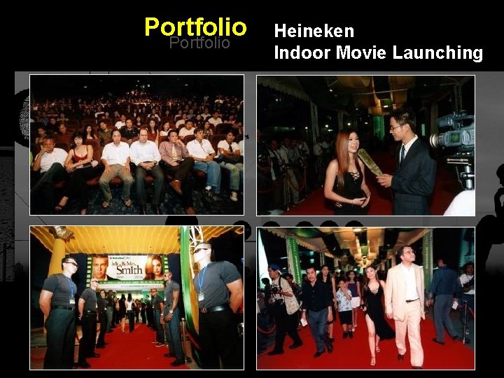 Portfolio Heineken Indoor Movie Launching Integrated BTL Marketing Communications 
