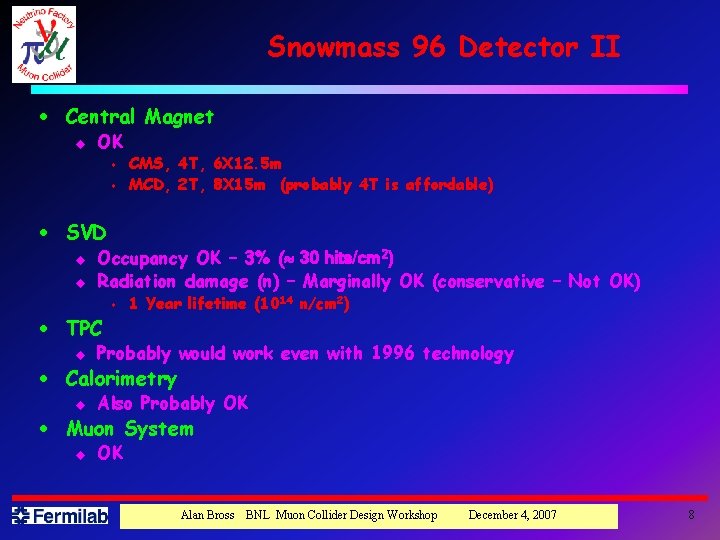 Snowmass 96 Detector II · Central Magnet u OK s s CMS, 4 T,