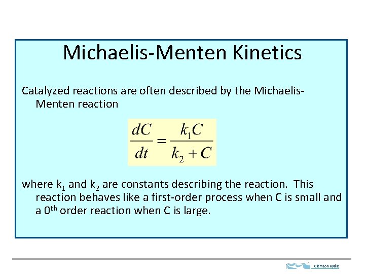 Michaelis-Menten Kinetics Catalyzed reactions are often described by the Michaelis. Menten reaction where k