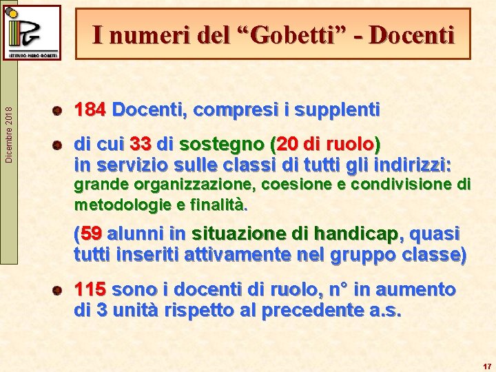 Dicembre 2018 I numeri del “Gobetti” - Docenti 184 Docenti, compresi i supplenti di