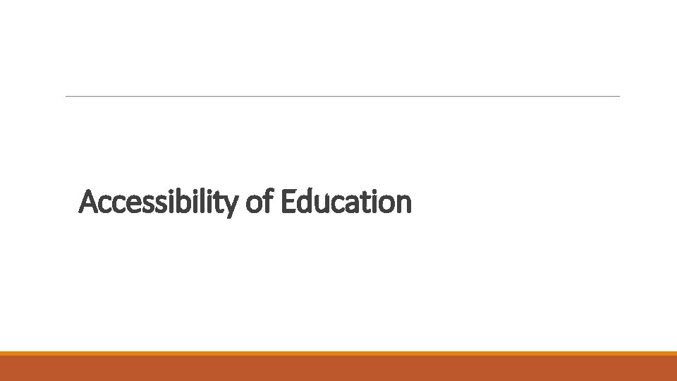 Accessibility of Education 