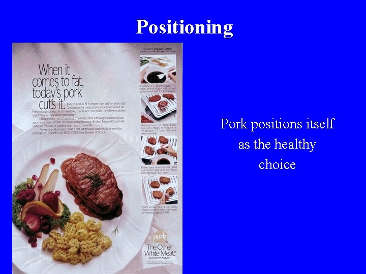 Positioning Pork positions itself as the healthy choice 