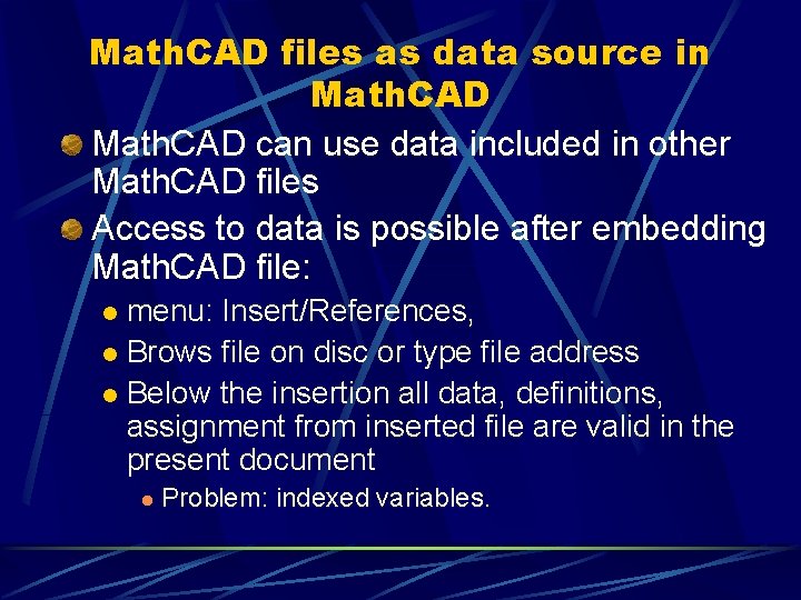 Math. CAD files as data source in Math. CAD can use data included in