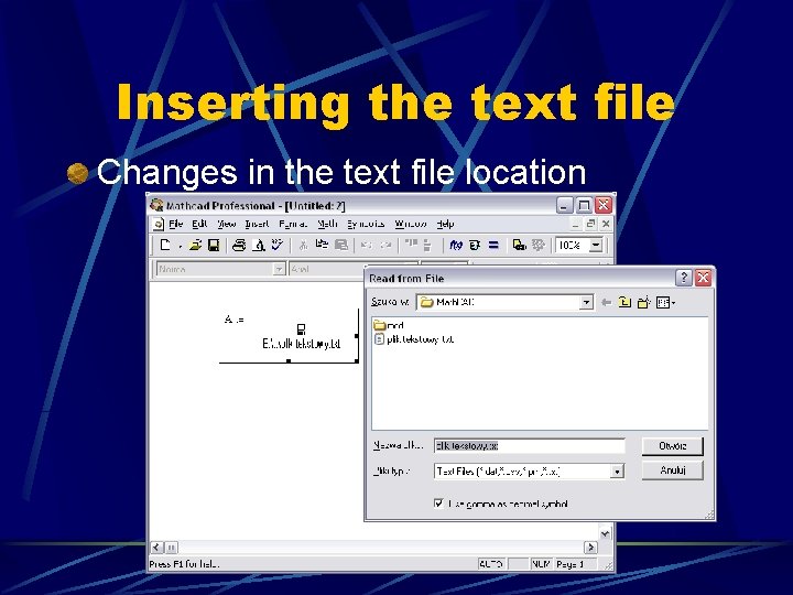 Inserting the text file Changes in the text file location 