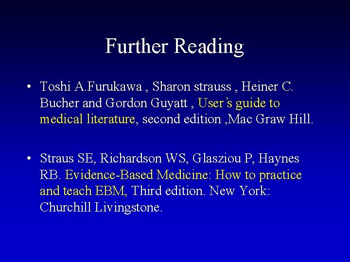 Further Reading • Toshi A. Furukawa , Sharon strauss , Heiner C. Bucher and