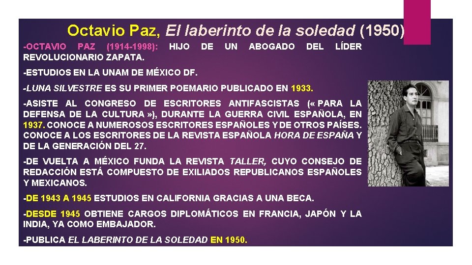 Octavio Paz, El laberinto de la soledad (1950) -OCTAVIO PAZ (1914 -1998): REVOLUCIONARIO ZAPATA.