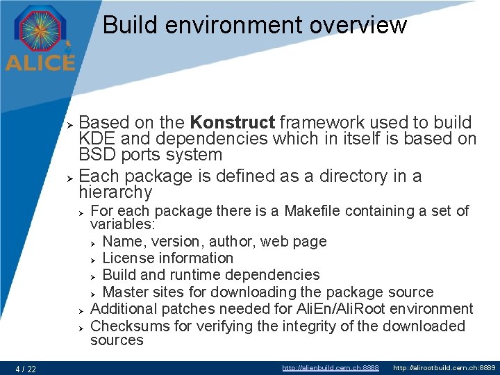 Build environment overview Based on the Konstruct framework used to build KDE and dependencies