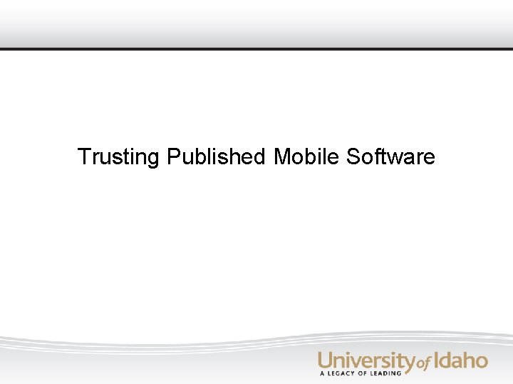 Trusting Published Mobile Software 