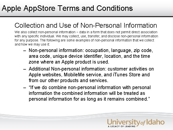 Apple App. Store Terms and Conditions Collection and Use of Non-Personal Information We also