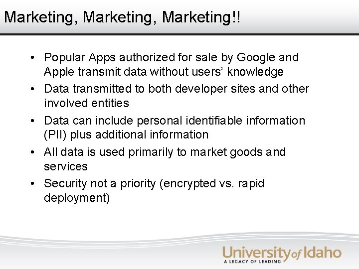 Marketing, Marketing!! • Popular Apps authorized for sale by Google and Apple transmit data