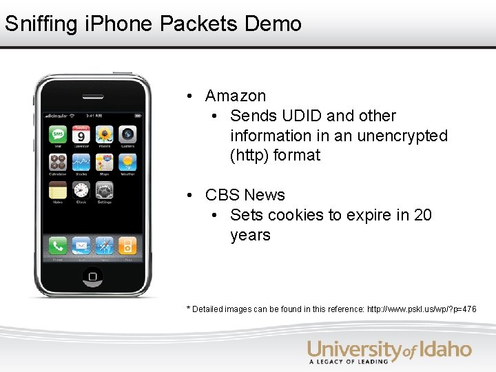 Sniffing i. Phone Packets Demo • Amazon • Sends UDID and other information in
