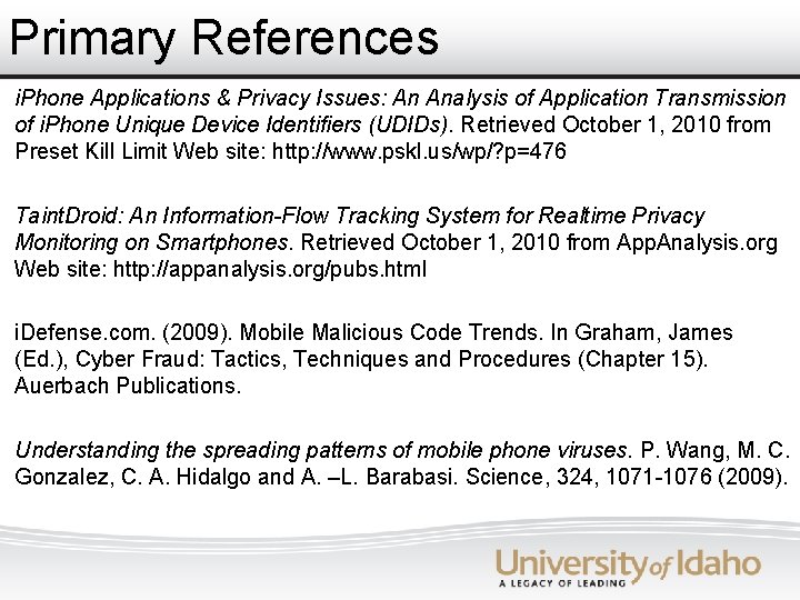 Primary References i. Phone Applications & Privacy Issues: An Analysis of Application Transmission of