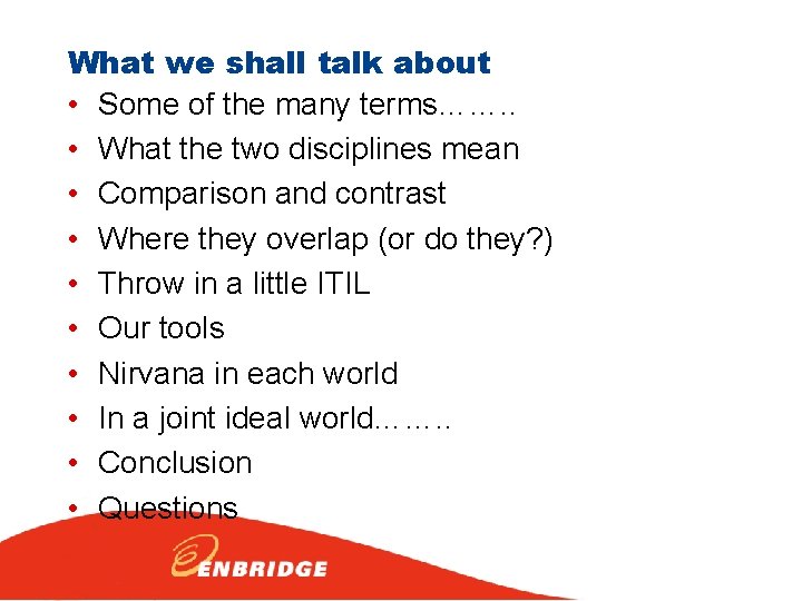 What we shall talk about • Some of the many terms……. . • What