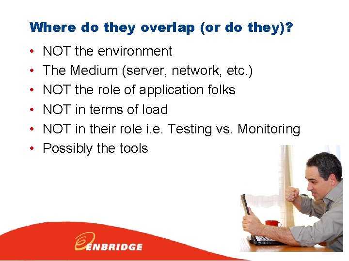 Where do they overlap (or do they)? • • • NOT the environment The