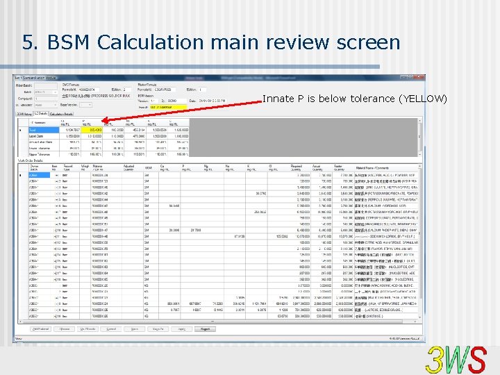 5. BSM Calculation main review screen Innate P is below tolerance (YELLOW) 