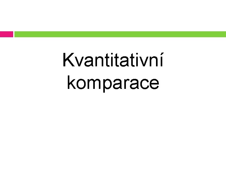 Kvantitativní komparace 