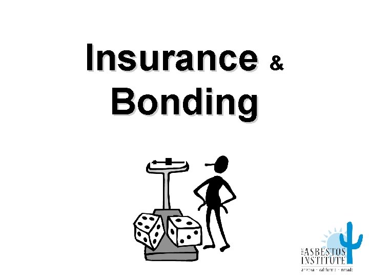 Insurance & Bonding 