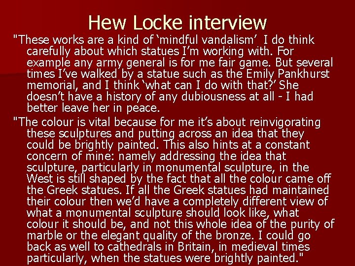Hew Locke interview "These works are a kind of ‘mindful vandalism’ I do think