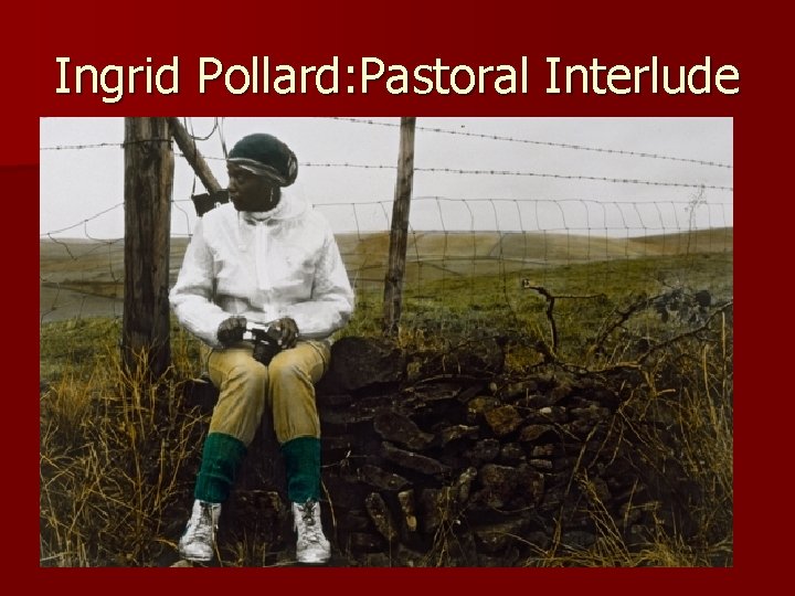 Ingrid Pollard: Pastoral Interlude 