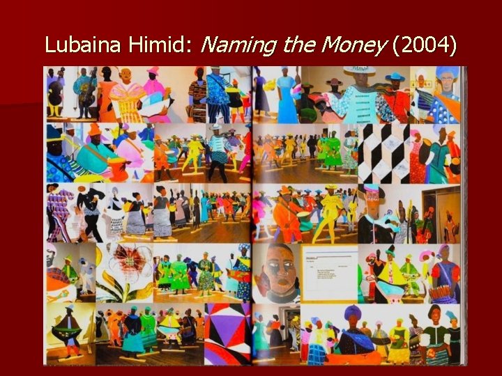 Lubaina Himid: Naming the Money (2004) 