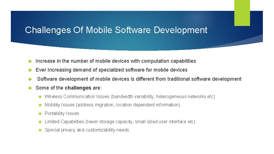 Challenges Of Mobile Software Development Increase in the number of mobile devices with computation