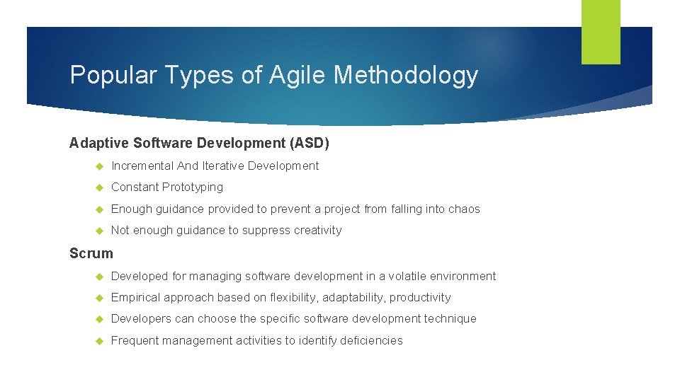 Popular Types of Agile Methodology Adaptive Software Development (ASD) Incremental And Iterative Development Constant