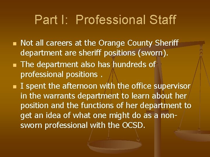 Part I: Professional Staff n n n Not all careers at the Orange County