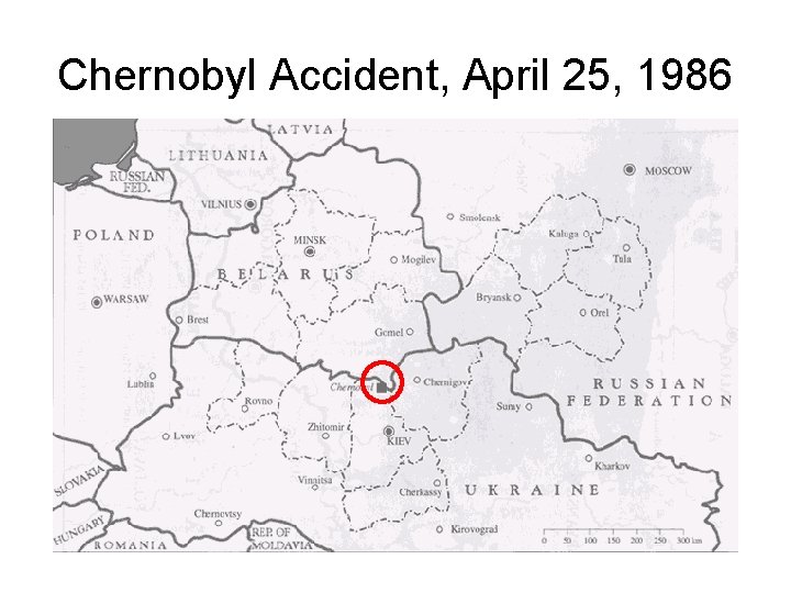 Chernobyl Accident, April 25, 1986 