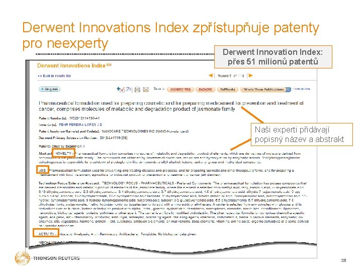 Derwent Innovations Index zpřístupňuje patenty pro neexperty Derwent Innovation Index: přes 51 milionů patentů