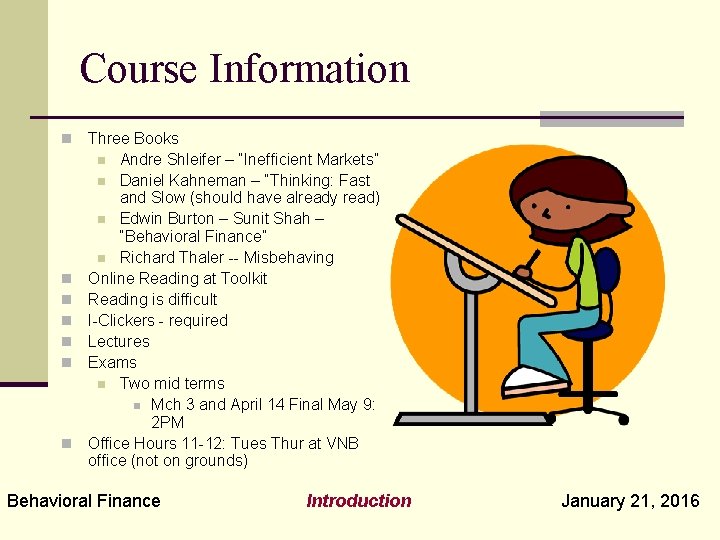 Course Information n n n Three Books n Andre Shleifer – “Inefficient Markets” n