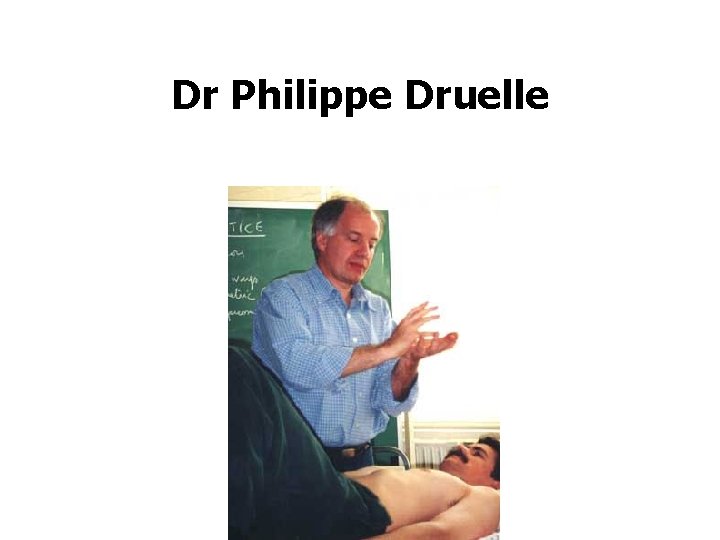 Dr Philippe Druelle 