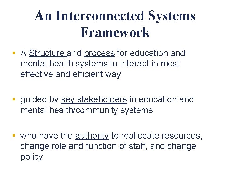 An Interconnected Systems Framework § A Structure and process for education and mental health