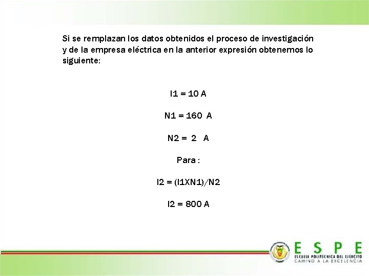 Si se remplazan los datos obtenidos el proceso de investigación y de la empresa