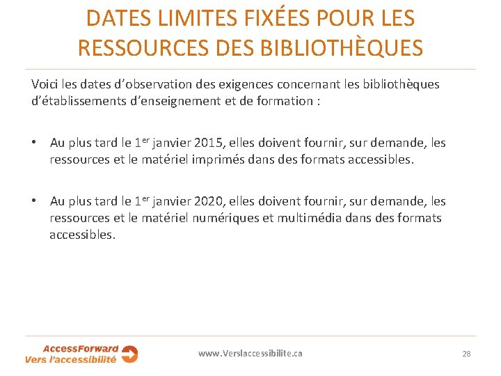 DATES LIMITES FIXÉES POUR LES RESSOURCES DES BIBLIOTHÈQUES Voici les dates d’observation des exigences