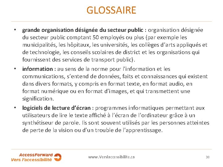 GLOSSAIRE • grande organisation désignée du secteur public : organisation désignée du secteur public