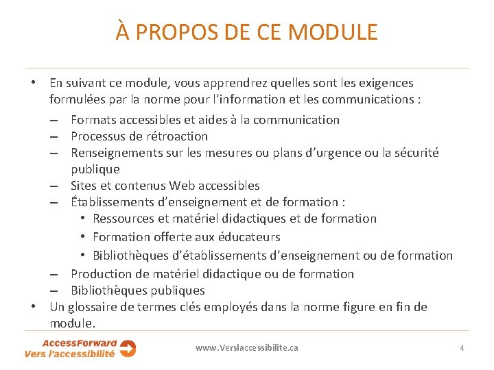 À PROPOS DE CE MODULE • En suivant ce module, vous apprendrez quelles sont