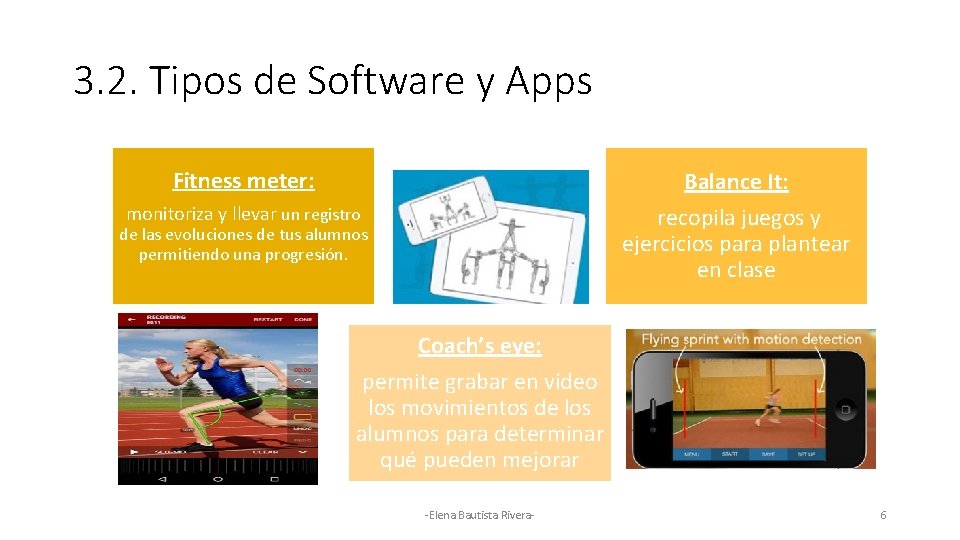 3. 2. Tipos de Software y Apps Fitness meter: Balance It: recopila juegos y