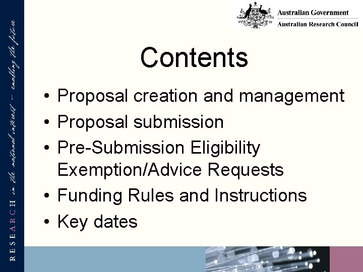Contents • Proposal creation and management • Proposal submission • Pre-Submission Eligibility Exemption/Advice Requests