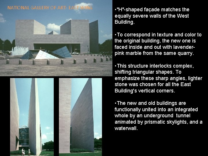 NATIONAL GALLERY OF ART- EAST WING • "H"-shaped façade matches the equally severe walls