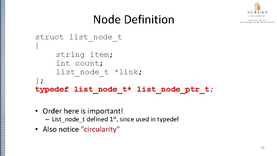 Node Definition struct list_node_t { string item; int count; list_node_t *link; }; typedef list_node_t*