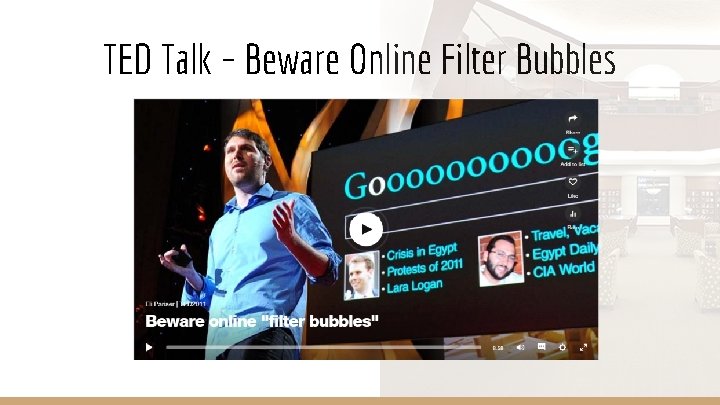 TED Talk – Beware Online Filter Bubbles 