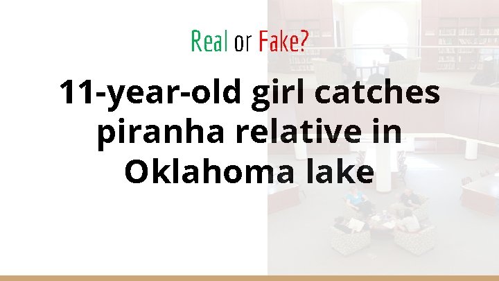 Real or Fake? 11 -year-old girl catches piranha relative in Oklahoma lake 