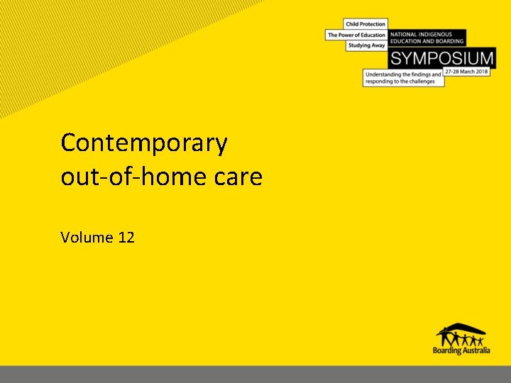 Contemporary out-of-home care Volume 12 