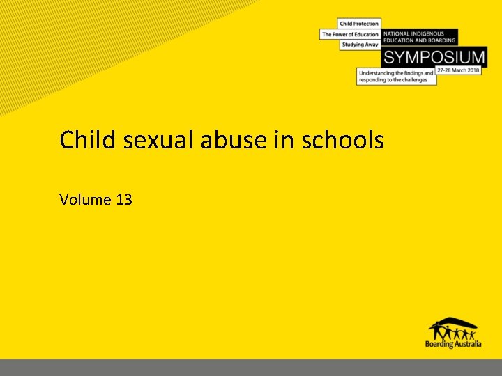 Child sexual abuse in schools Volume 13 